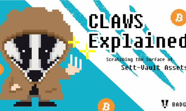 DeFi新玩法丨Badger公布稳定币项目Claws,流动性挖矿或就此转向