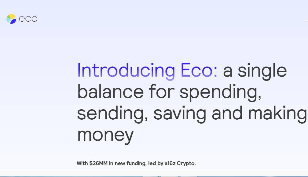 个人银行初创公司Eco获得2600万美元融资,a16z Crypto领投