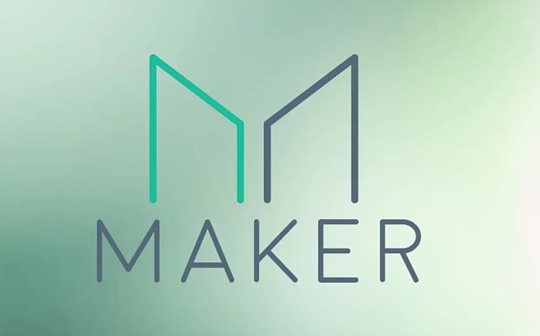 起底 MakerDAO RWA 看 DeFi 捕获链下资产的治理体系与交易架构