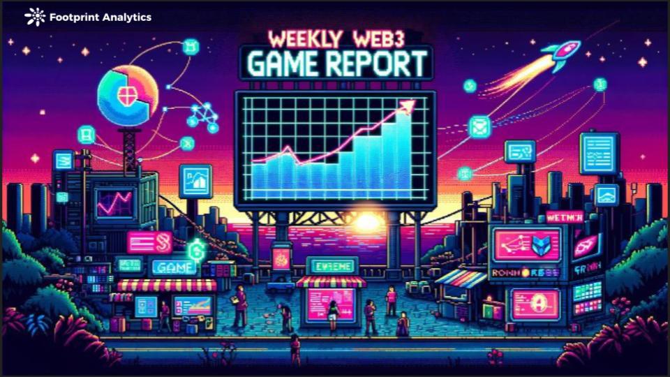 Web3 游戏周报（5.26 - 6.01）