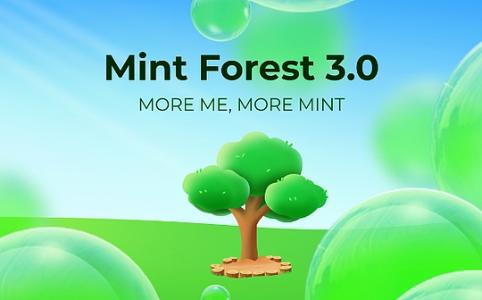 Mint Blockchain 正式推出 Mint Forest 3.0，带来全新用户体验