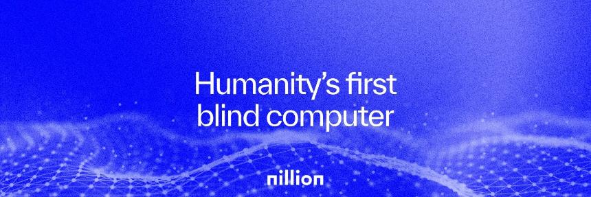 交互指南：再融2500万美元的“全球盲计算机”Nillion