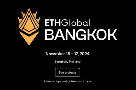 盘点10家ETHGlobal Bangkok黑客松决赛项目