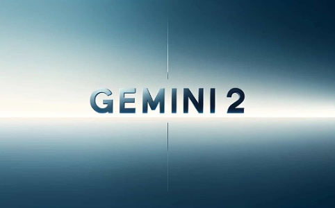 谷歌发布Gemini 2.0，开启先进人工智能代理的新时代