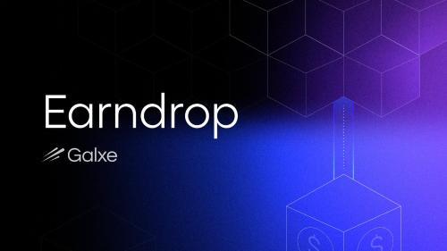 Galxe推出Earndrop工具，提升Web3代币分发的透明度与效率