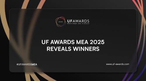 UF AWARDS MEA 2025揭晓行业最具公信力奖项获奖者