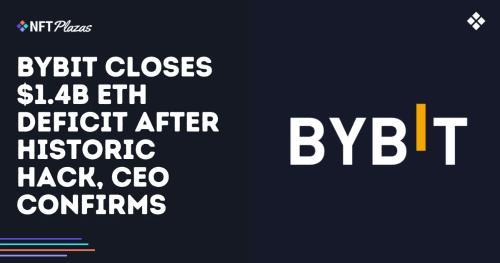 Bybit首席执行官确认:平台已填补14亿美元ETH赤字,恢复近90%资金