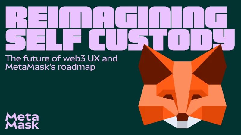 MetaMask Announces Overhaul, New Features and More