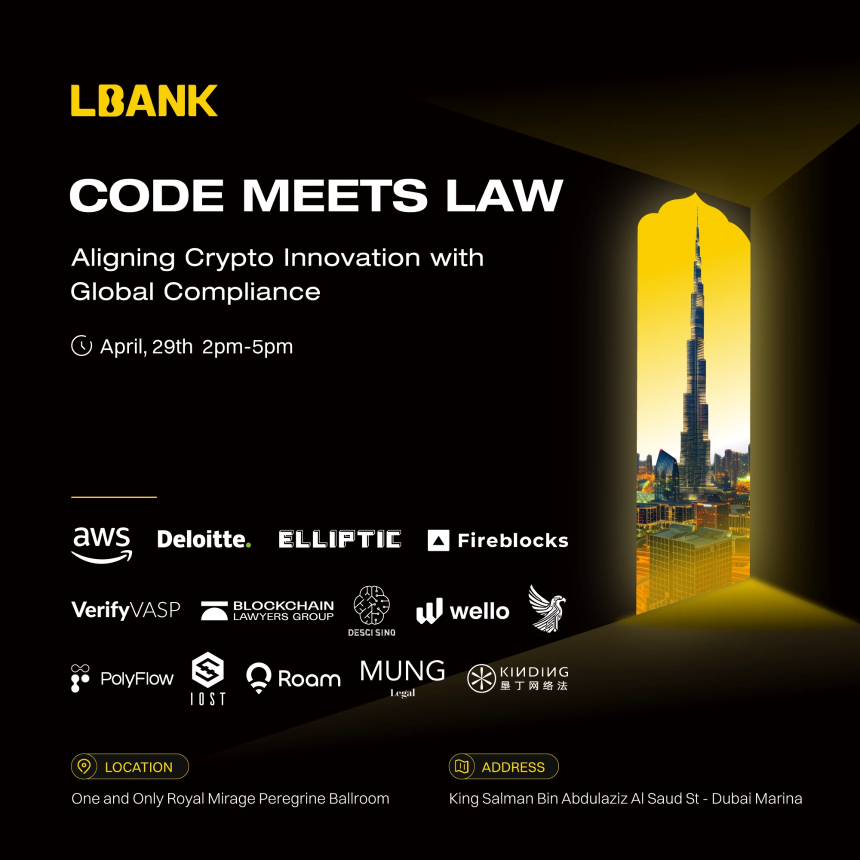 LBank将在迪拜举办 “Code Meets Law” 论坛，推动加密创新与全球合规深度融合