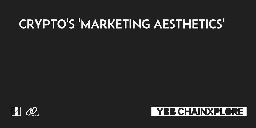 Crypto 的「营销美学」