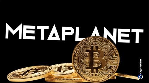 Metaplanet成立美国子公司以加速比特币购买计划