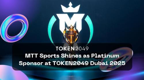 MTT Sports在Token2049 Dub<span class='keyword'>ai</span> 2025以铂金赞助商身份亮相:开启代币优化与社区驱动创新新时代