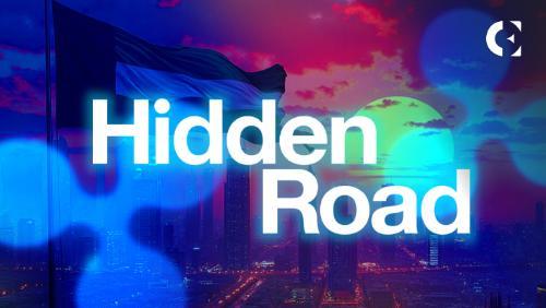 阿联酋批准Hidden Road在阿布扎比开设加密货币办公室