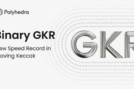 Binary GKR：开创Keccak零知识证明新纪元，性能提升5.7倍