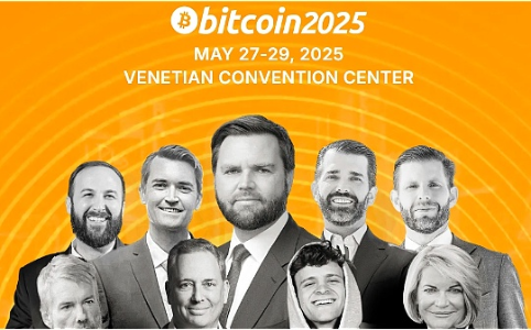 Bitcoin 2025大会参会全攻略：演讲嘉宾、会议议程与周边活动一览