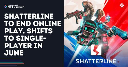 《Shatterline》6月起终止在线多人模式，全面转型单人游戏体验