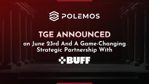 Polemos携手BUFF推出TGE并达成战略合作，共同推动Web3游戏普及