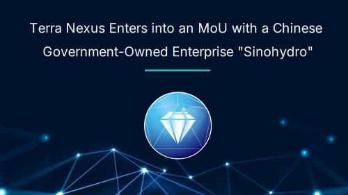 Terra Nexus与中企“中国水电”达成战略合作，签署西非矿产开发谅解备忘录
