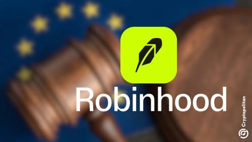Robinhood与欧盟监管机构就代币化股票展开谈判，OpenAI等公司表达担忧