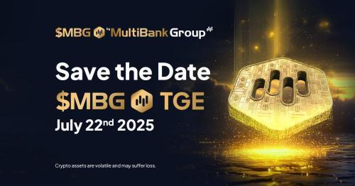 MultiBank集团确认MBG代币TGE将于2025年7月22日正式举行