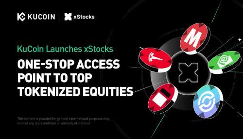 KuCoin正式上线xStocks，开启全球顶级代币化股票投资新纪元