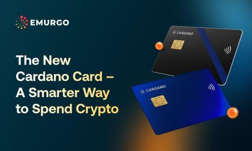 EMURGO 推出全新 Cardano 卡注册——开启加密货币消费新纪元