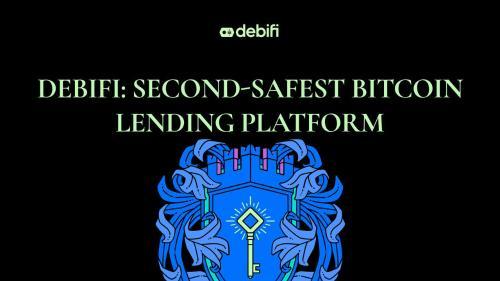 Debifi被评为全球第二安全的比特币借贷平台 引领非托管金融未来