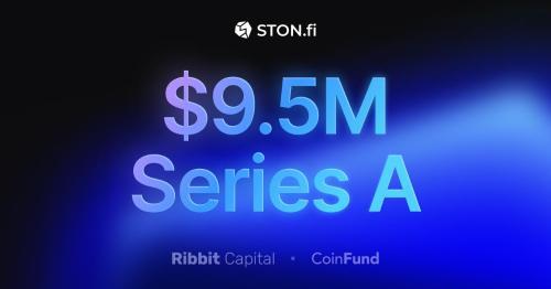 STON.fi Dev 完成 950 万美元 A 轮融资,加速扩展 TON 生态系统中的 DeFi 业务