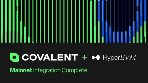 Covalen<span class='keyword'>t</span> 支持 Hyperliquid HyperEVM 上的代理基础设施，提供结构化区块链数据访问