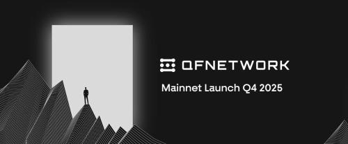 QF Network 宣布 2025 年第四季度上线主网，重新定义 Layer-1 区块链性能标准