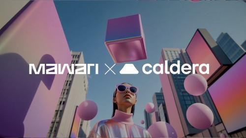 Mawari与Caldera携手推出全球首个AI驱动沉浸式XR实时流媒体网络
