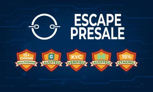 ESCAPE 在以太坊上开启预售，筹集 28 万美元并完成 Hacken 审计与 SolidProof KYC 验证