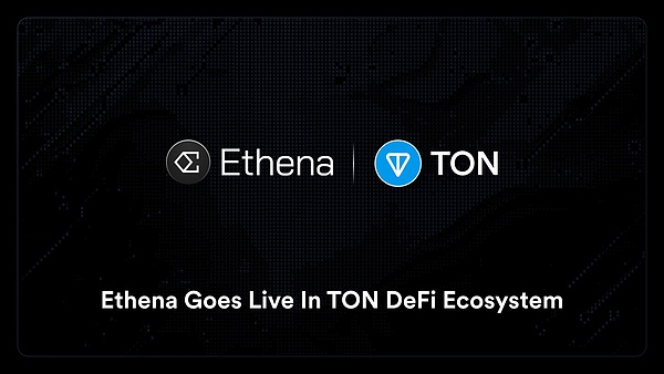 ArkStream Capital：为什么我们在 8 月追加投资 Ethena 1,000 万美元