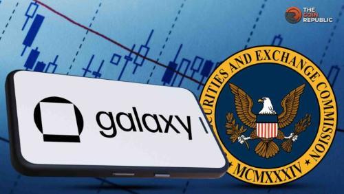 Galaxy Digital 成为首例将 SEC 注册股票代币化的上市公司
