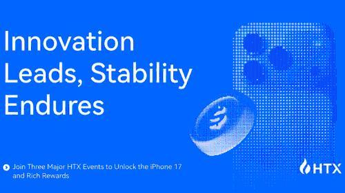 HTX推出三大活动：赢取iPhone 17与丰厚奖励，共建安全数字未来