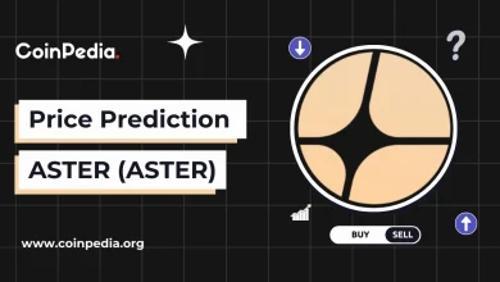 2025年至2030年紫菀价格预测:ASTER是否值得投资?