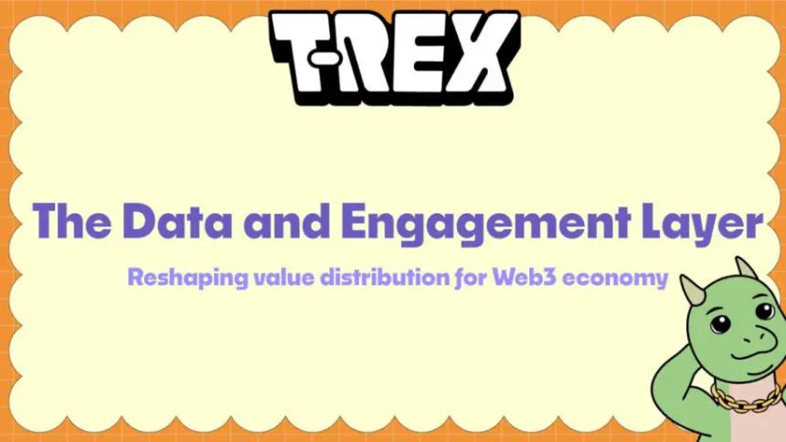 T-REX 推出智能层以解决 Web3 的价值分配问题