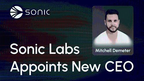 Mitchell Demeter 出任 <span class='keyword'>Sonic</span> Labs 首席执行官,引领全球扩张与机构合作新篇章