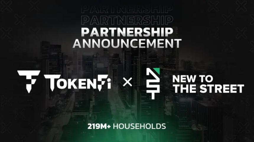 TokenFi与New to The Street达成全国媒体合作，覆盖超2.19亿家庭