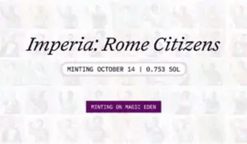 Rome 在 Magic Eden Launchpad 上线其创世 NFT 系列“Imperia”