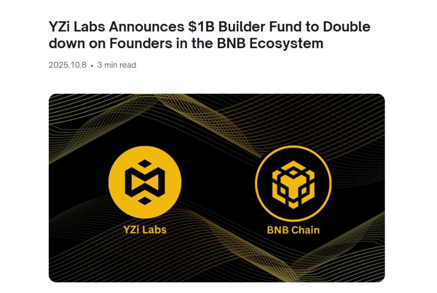 CZ的YZi Labs以10亿美元基金支持BNB开发者