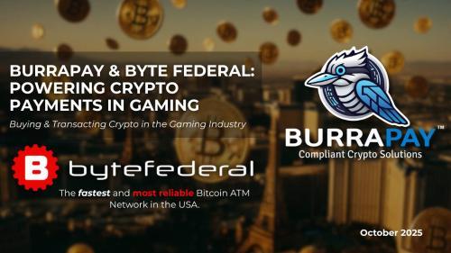 BurraPay与Byte Federal达成战略合作,推动加密货币在博彩行业的应用