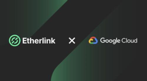 Google Cloud与Tezos的Etherlink达成合作,推动Web3开发进入新阶段