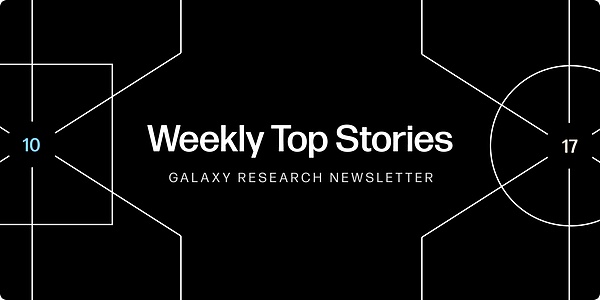 Galaxy Digital:引领加密市场未来发展的三大Web3领域