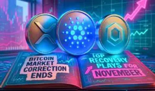 比特币调整期结束:XRP、ADA 和 LINK 被视为11月市场复苏的最佳投资选择