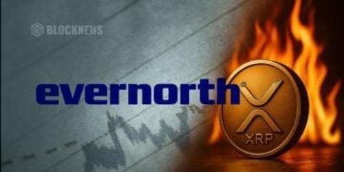 Evernorth在纳斯达克上市前获Ripple及联合创始人支持，积累2.61亿XRP