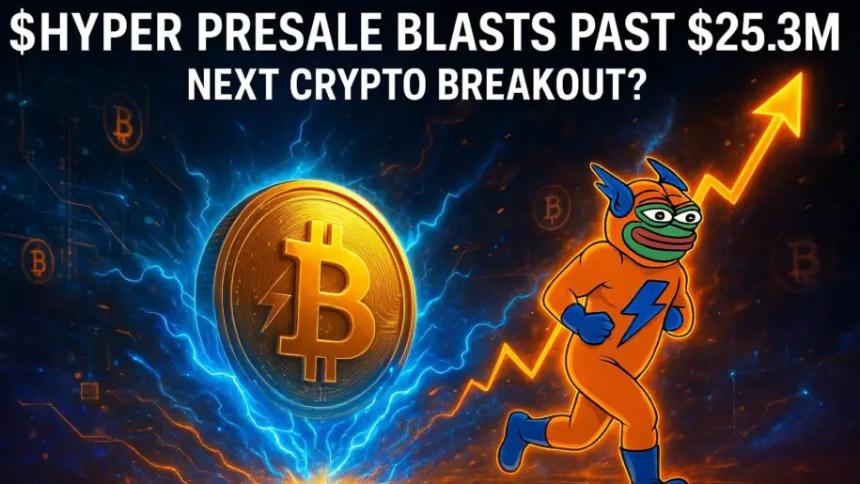 $HYPER预售额突破2530万美元——会成为下一个加密货币爆款吗？