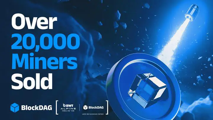 2万台矿机售出:BlockDAG 股价上涨,Solana 目标价 250 美元,NEAR 指数走强