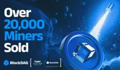 2万台矿机交付：BlockDAG股价飙升，Solana目标价锁定250美元，NEAR稳步上扬
