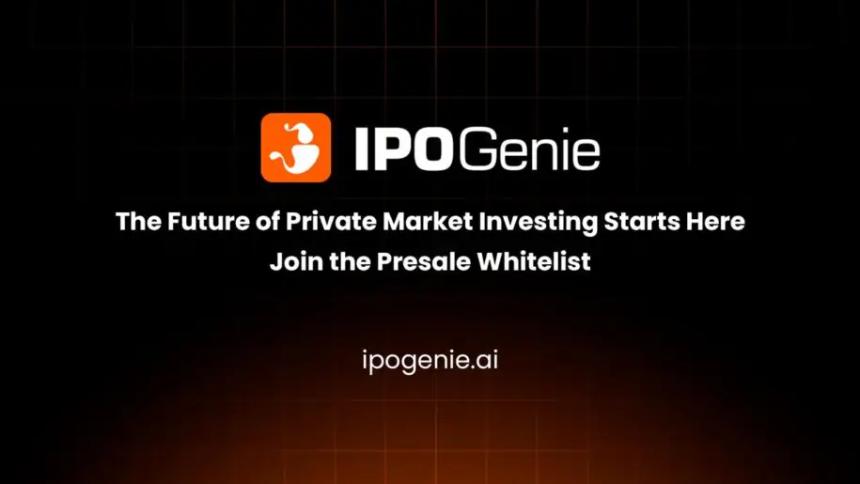 IPO Genie预售启动24小时内融资250万美元